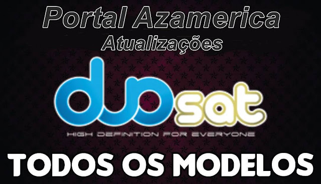 Duosat Atualizações – Todos os Modelos 2021